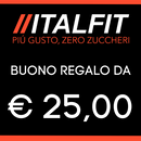 ITALFIT Buono Regalo da € 25,00 - ITALFIT